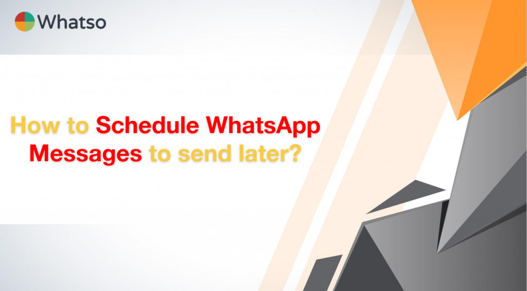 WhatsApp message send later